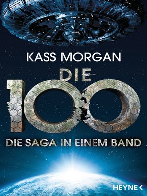 cover image of Die 100--Die Saga in einem Band